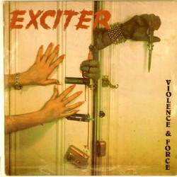 Пластинка Exciter Violence & Force